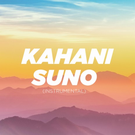 Kahani Suno 2.0 (Instrumental) | Boomplay Music