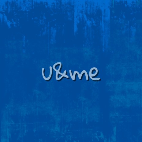 u&me | Boomplay Music