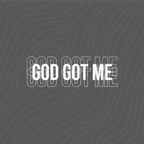 God Got Me ft. PG Prod & A'MORE