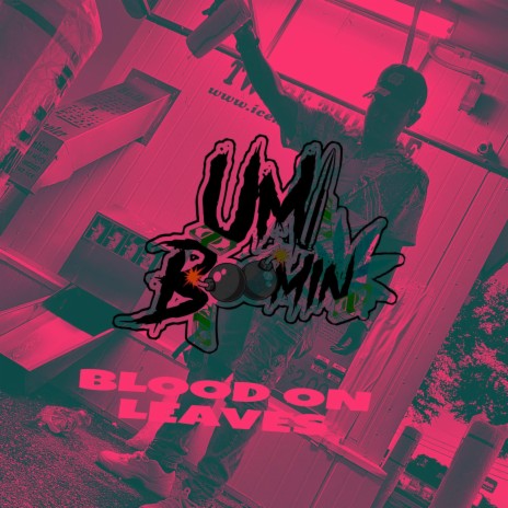 BLOOD ON LEAVES | Boomplay Music