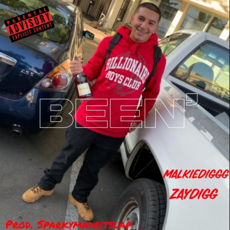 Been' ft. zaydigg & malkiediggg | Boomplay Music