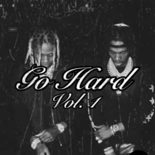 Go Hard, Vol. 1 (Hard Trap Instrumentals)