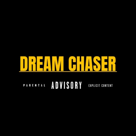 Dream chaser | Boomplay Music