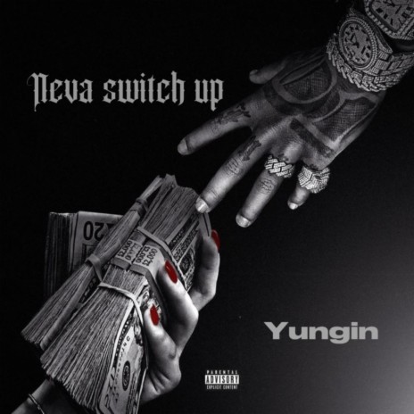 Neva switch Up | Boomplay Music