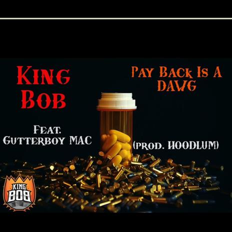 Payback Is A Dog ft. GutterBoy MAC | Boomplay Music