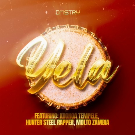 YELA ft. Kuonga Tempele, Hunter Steel Rapper & Molto Zambia | Boomplay Music