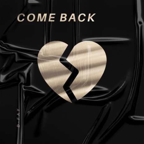 Come back | Boomplay Music