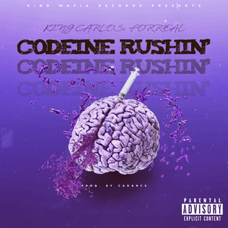 CODEINE RUSHIN ft. Forreal | Boomplay Music