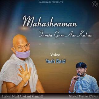 Mahashraman - Tumsa Guru Aur Kahan