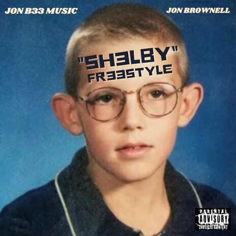 SH3LBY FR33STYLE ft. JON BROWNELL | Boomplay Music