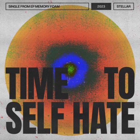 Time to Self Hate | Boomplay Music