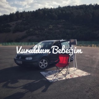 Vuruldum Bebeğim