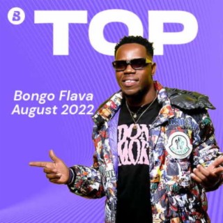 Top Bongo Flava - August 2022