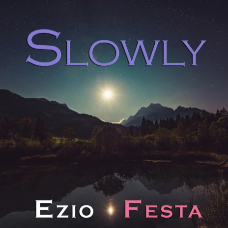 Slowly | Boomplay Music