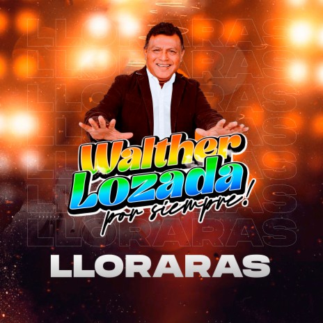 Lloraras | Boomplay Music