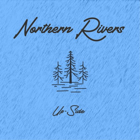 Northern Rivers | Boomplay Music