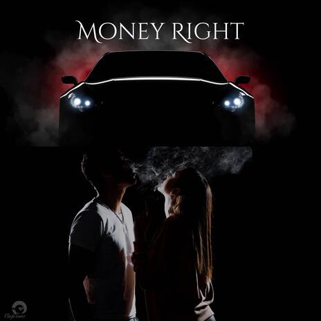 Money Right | Boomplay Music