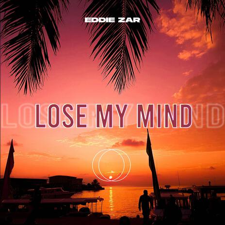 Lose My Mind | Boomplay Music