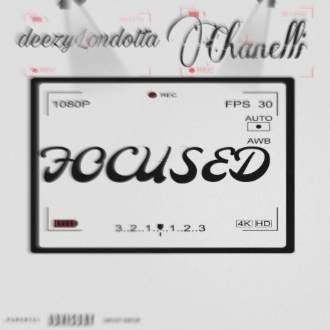 Focused ft. Chanelli | Boomplay Music