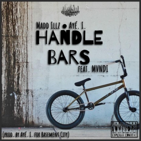 Handle Bars ft. Ayé. I. & MVNDI | Boomplay Music