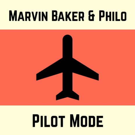 Pilot Mode ft. Philo | Boomplay Music