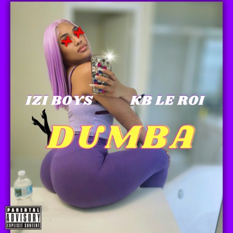 Dumba ft. KB Le Roi | Boomplay Music
