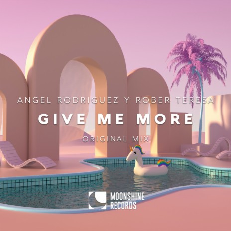 Give Me More ft. Rober Teresa | Boomplay Music