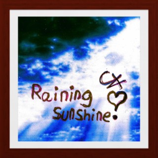 Raining Sunshine