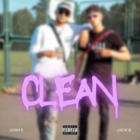 Clean ft. JXCK B | Boomplay Music