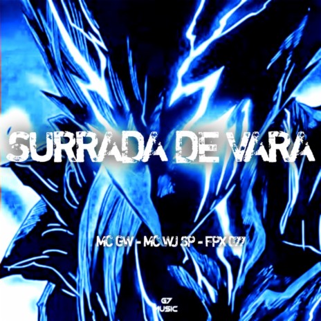 Surrada de Vara ft. MC WJ SP & FPX 077 | Boomplay Music