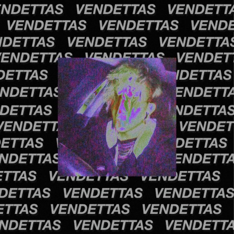 Vendettas | Boomplay Music
