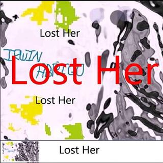 Lost Her