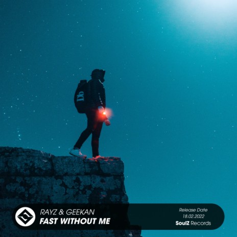 Fast Without Me ft. GeeKan