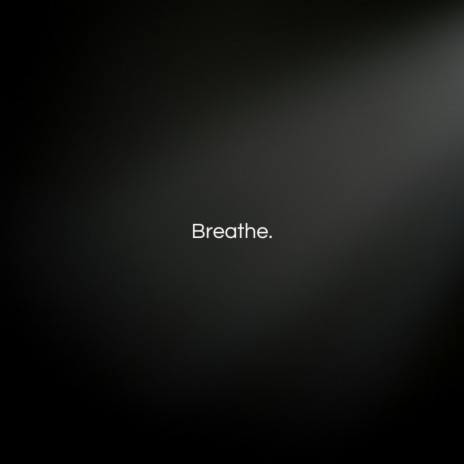 Breathe | Boomplay Music