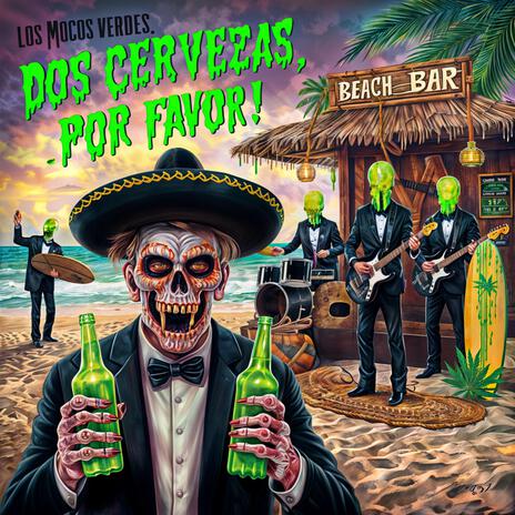 Dos Cervezas, Por Favor! | Boomplay Music