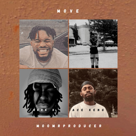 Move ft. Ace Keng & Bere X | Boomplay Music