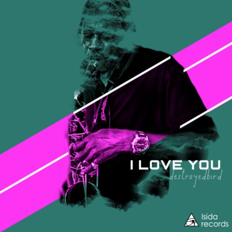 I Love You (Original Mix)