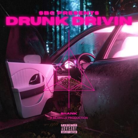 Drunk Drivin | Boomplay Music