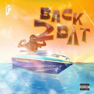 Back 2 Dat lyrics | Boomplay Music