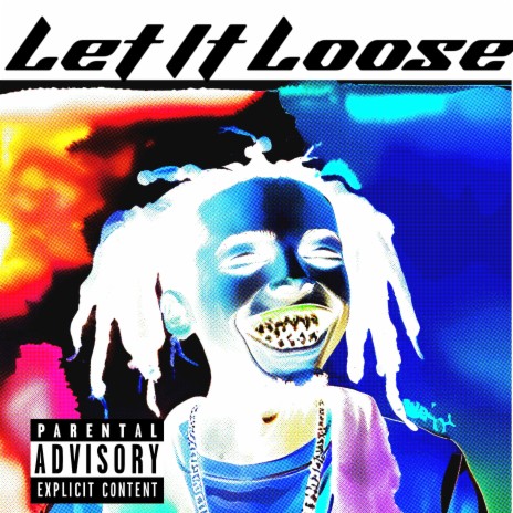 Let It Loose | Boomplay Music