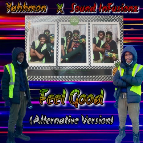 Feel Good (Alternative) ft. Sound InFusionz | Boomplay Music