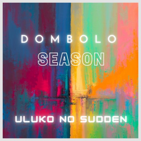Dombolo Season | Boomplay Music