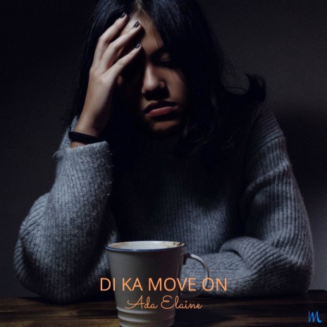 Di Ka Move On | Boomplay Music