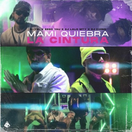 Mami Quiebra La Cintura ft. Bebo Yau