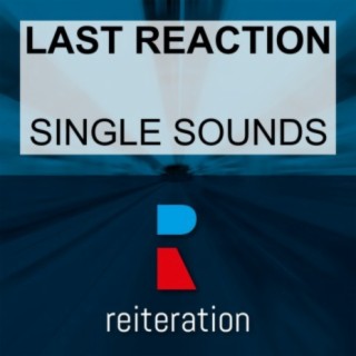 Last Reaction