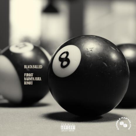 Black Balled ft. KARMYN AVRA & Fukkit | Boomplay Music