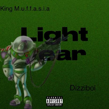 BUZZ LIGHT YEAR ft. King M.u.f.f.a.s.i.a | Boomplay Music