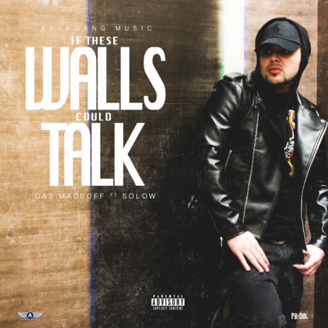 If These Walls Could Talk ft. Solow
