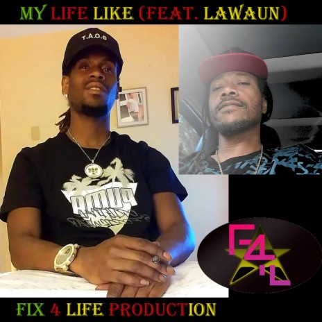 My Life Like ft. Lawaun | Boomplay Music