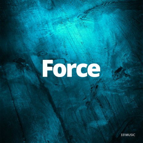 Force | Boomplay Music